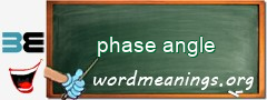 WordMeaning blackboard for phase angle